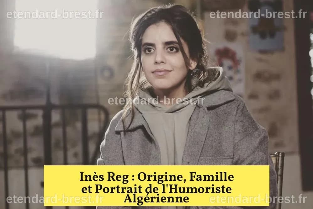 Inès Reg : Origine, Famille et Portrait de l'Humoriste Algérienne ...