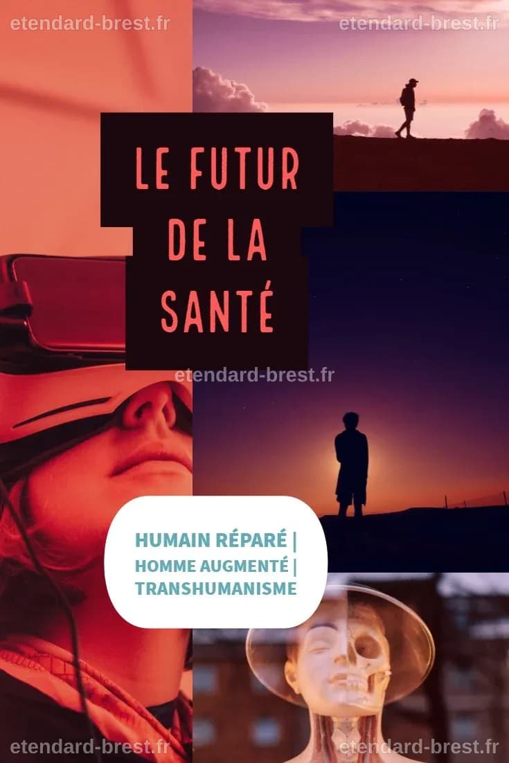 La santé et ses innovations : transhumanisme, science fiction et ...