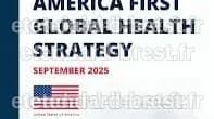 The America First Global Health Strategy: An Overview